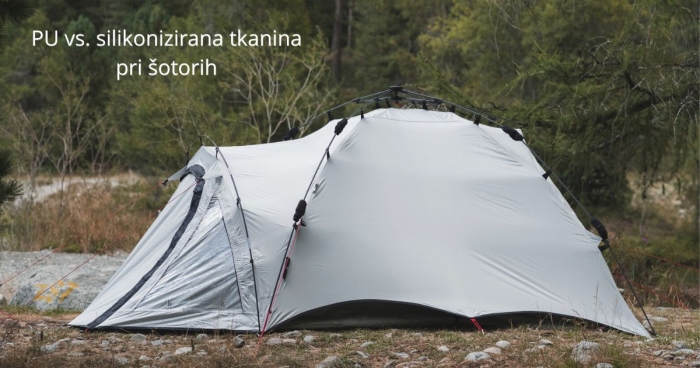 Šotor v naravi – primer PU in silikonizirane tkanine pri šotorih